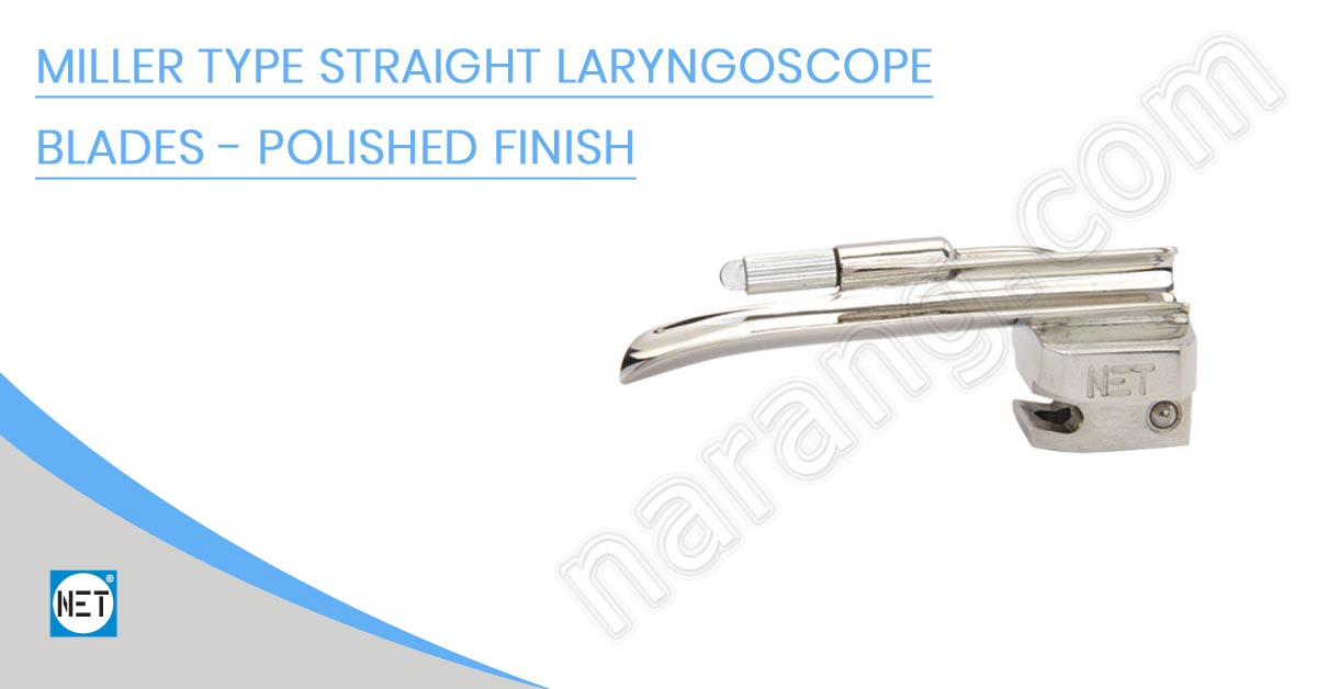 Blade Laryngoscope, Miller Type Straight Laryngoscope Blades, Blades